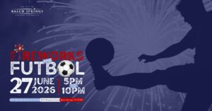 Balch Springs Fireworks and Futbol 2026